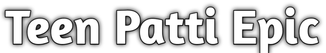 Teen Patti Epic
